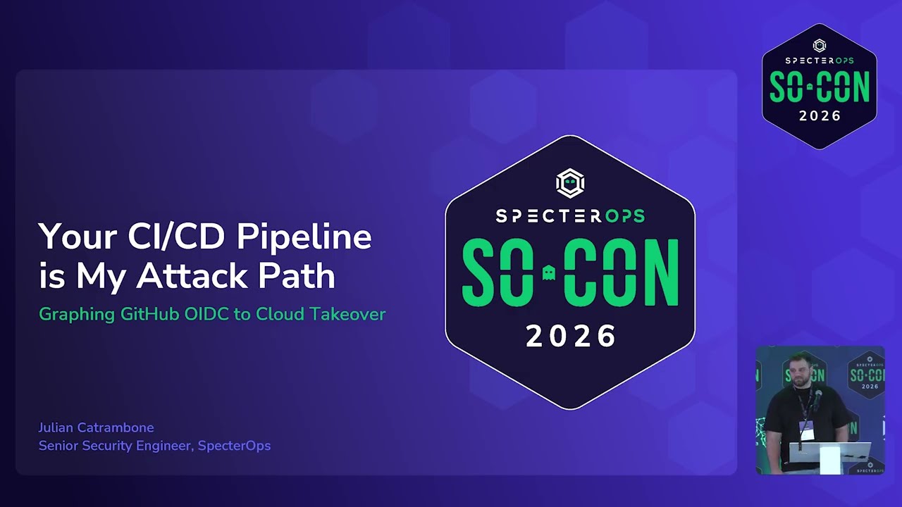 SO-CON 2026 title card for Your CI/CD Pipeline is My Attack Path by Julian Catrambone.
